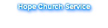 Hope Church Service